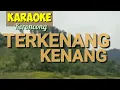 Download Lagu Langgam Kr. Terkenang Kenang - Karaoke