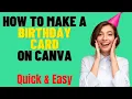 HOW TO MAKE BIRT AY CARD ON CANVA 2026