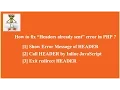 SOLVED How to fix Headers already sent error in PHP