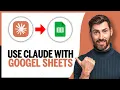 How to Use Claude AI with Google Sheets - Step by Step