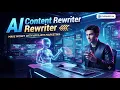 Best AI Content Rewriter Transform Your Writing into Professional Copy in Seconds