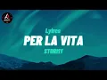 PER LA VITA STORMY LYRICS 
