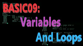 BASIC09 Part 3 Variables and Loops
