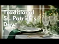 Traditional St Patrick s Day Decor Elegant Classic Ideas for a Timeless Irish-Inspired Home
