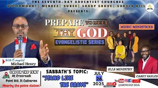 Sab July 26 2025 Prepare To Meet Thy God Evangelist Michael Henry Sydenham SDA Online Church 