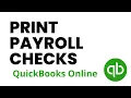 How to Print Payroll Checks in QuickBooks Online