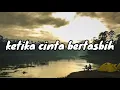 Download Lagu ketika cinta bertasbih lirik