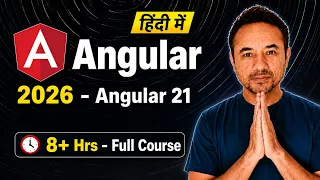 Angular Complete Tutorial for Beginners in Hindi 2026 Zero to Interview Ready Angular 21