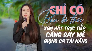 Liên khúc Chỉ có bạn bè thôi