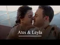 Lagu Ates \u0026 Leyla || Their love story [ All of me - ya cok seversen ]