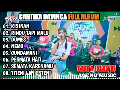 Download MP3 KUMPULAN LAGU CANTIKA DAVINCA FT AGENG MUSIC FULL ALBUM TERBARU 2023 || KISINAN, RINDU TAPI MALU