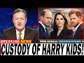 Lagu Piers Morgan REVEALED Prince William Triggers Heritage Clause Catherine GOT CUSTODY Meghan STRIPPED!
