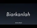 Drama Band - Biarkanlah (Lirik)