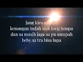 musik populer Jang kira sa lupa #Sonyabara (lirik)