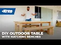 Outdoor Dining Table With Matching Benches Free Woodworking Project Plan