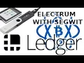 Electrum Bitcoin Wallet with Segwit Ledger Wallet Nano-S and Blue