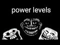 Lagu all Trollge Incidents Power Levels