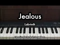 Jealous - Labrinth | Piano Karaoke by Andre Panggabean