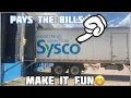 How It Is Working For Sysco Pays The Bills