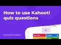 How to use Kahoot quiz questions