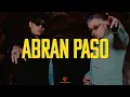 Alemán, Gera MX - Abran Paso (LETRA)
