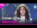 Download Lagu Conan Gray, Memories [THE SHOW 220809]