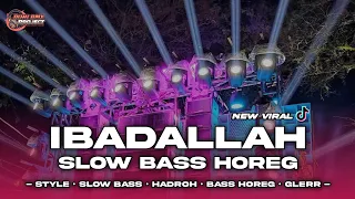 ibadallah rijalallah dj sholawat chek sound horeg style slow bass