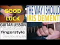 THE WAY I SHOULD - IRIS DEMENT fingerstyle GUITAR LESSON