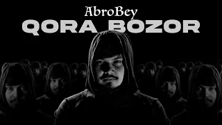 AbroBey – Qora bozor (Mood video)
