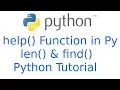 Function usage help len find in python Python Tutorial in hindi