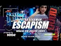 Download Lagu DJ TRAP FULL BASS ESCAPISM ANDALAN PUTRA SEKAWAN FT NEW CREATIVE JEMBER BY NHM AND PETROK96