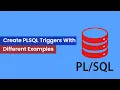 How to create PLSQL Triggers with Different Examples GoLogica