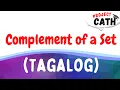 COMPLEMENT OF A SET Tagalog Tutorial