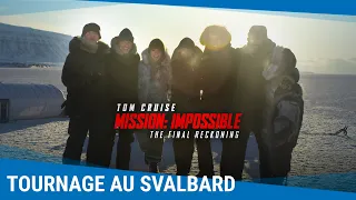 Mission: Impossible - The Final Reckoning - Tournage au Svalbard