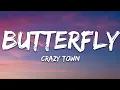 Download Lagu Crazy Town - Butterfly (Lyrics)