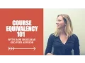 Course Equivalency Process 101