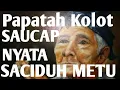 Download Lagu Papatah Kolot Baheula!!SAUCAP NYATA SACIDUH METU