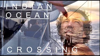 SAILING THE INDIAN OCEAN Part 1 | 22 South | Ep.78