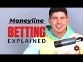 The Moneyline Bet Explained Start with Sports Betting 101