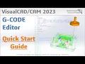 2023 G-CODE Editor Quick Start