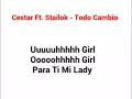 Cestar Ft. Stailok - Todo Cambio (Letra)