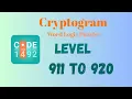 Cryptogram Level 911 - 920 Answer Cryptogram Puzzle Game Solutions Mini Boss