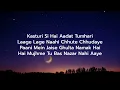 Kasturi Song Lyrics - Arijit Singh  Amar Prem Ki Prem Kahani