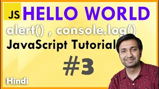 HELLO WORLD PROGRAM IN JAVASCRIPT - JAVASCRIPT TUTORIAL Hindi