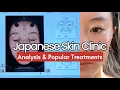Tokyo Skin Clinic Visit Skin analysis laser facial and untold secrets