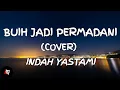 Download Lagu Buih Jadi Permadani - Exist (Lyrics) Cover Indah Yastami