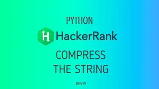 Compress the String Hackerrank Python Solutions