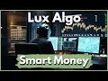 FULL Smart Money Concepts - Lux Algo Trading Course Step by Step