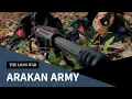 Lagu The Long War Pt. 2; The Arakan Army