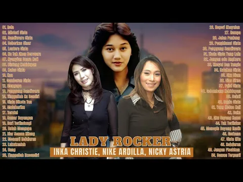 Download MP3 (3 in 1)Inka Christie, Nicky Astria, Nike Ardilla - Lady Rocker Indonesia - Lagu Lawas Kenangan